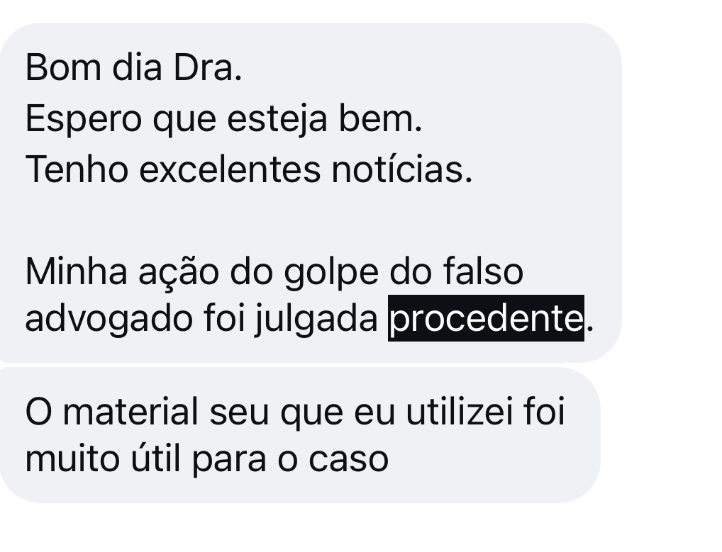 Print de mensagem: ação do golpe do falso advogado julgada procedente com o material